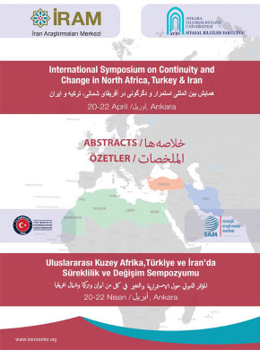 International Symposium on Continuity and Change in North Africa, Turkey and Iran Abstract Book